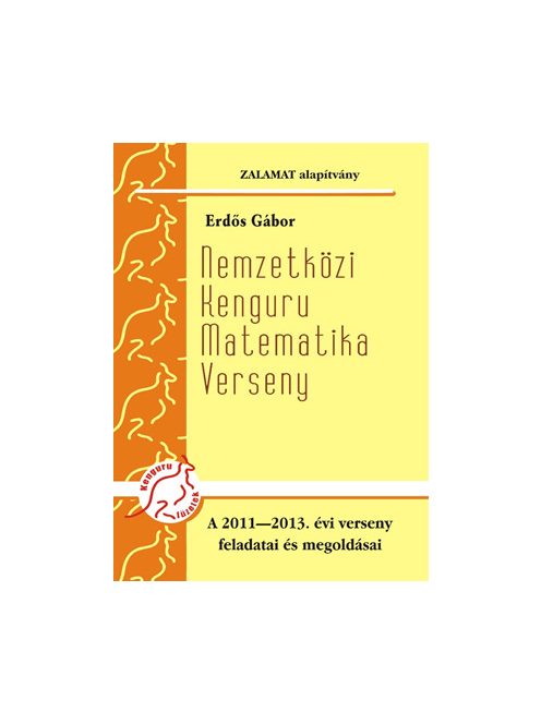 Erdős Gábor: Nemzetközi Kenguru Matematika Verseny, 2011-2013