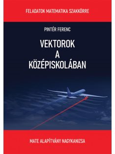 Pintér Ferenc: Vektorok a középiskolában