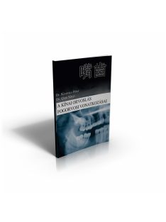   Dr. Kivovics Péter – Dr. Qian Xinyi: A kínai orvoslás fogorvosi vonatkozásai