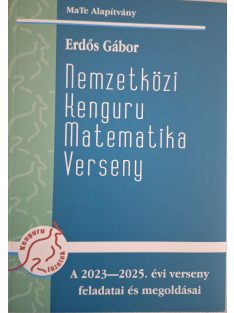   Erdős Gábor: Nemzetközi Kenguru Matematika Verseny,  A 2023-2025. évi verseny feladatai és megoldásai